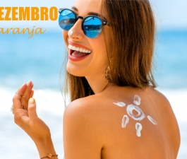 Dezembro Laranja - alerta para o risco do câncer de pele