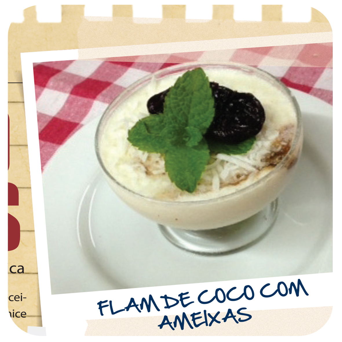Suplementação Gourmet: Flam de coco com ameixas