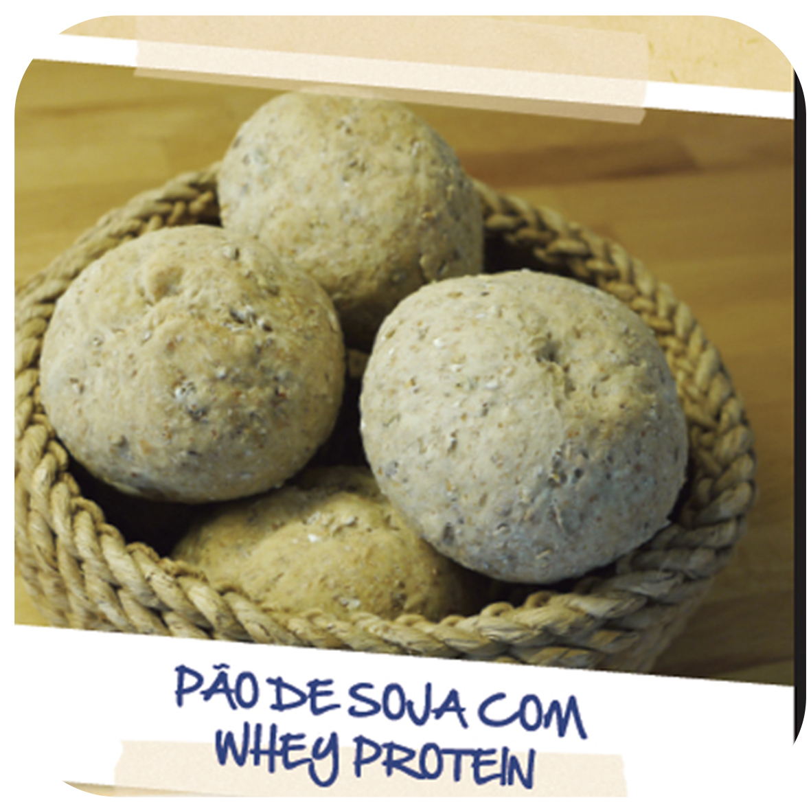 Suplementação Gourmet: Pão de soja com whey protein 