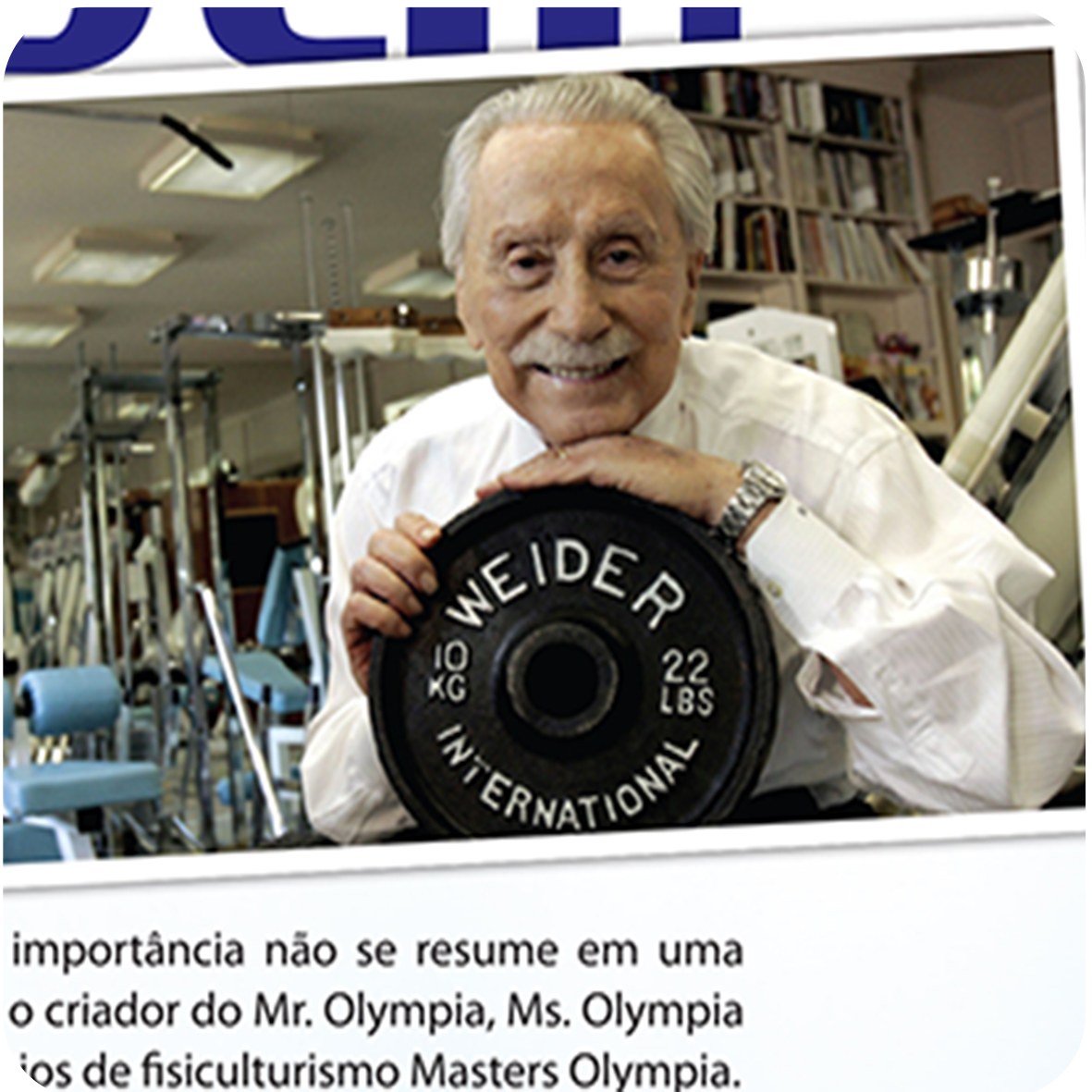 Mitos do Bodybuilding: Joe Weider