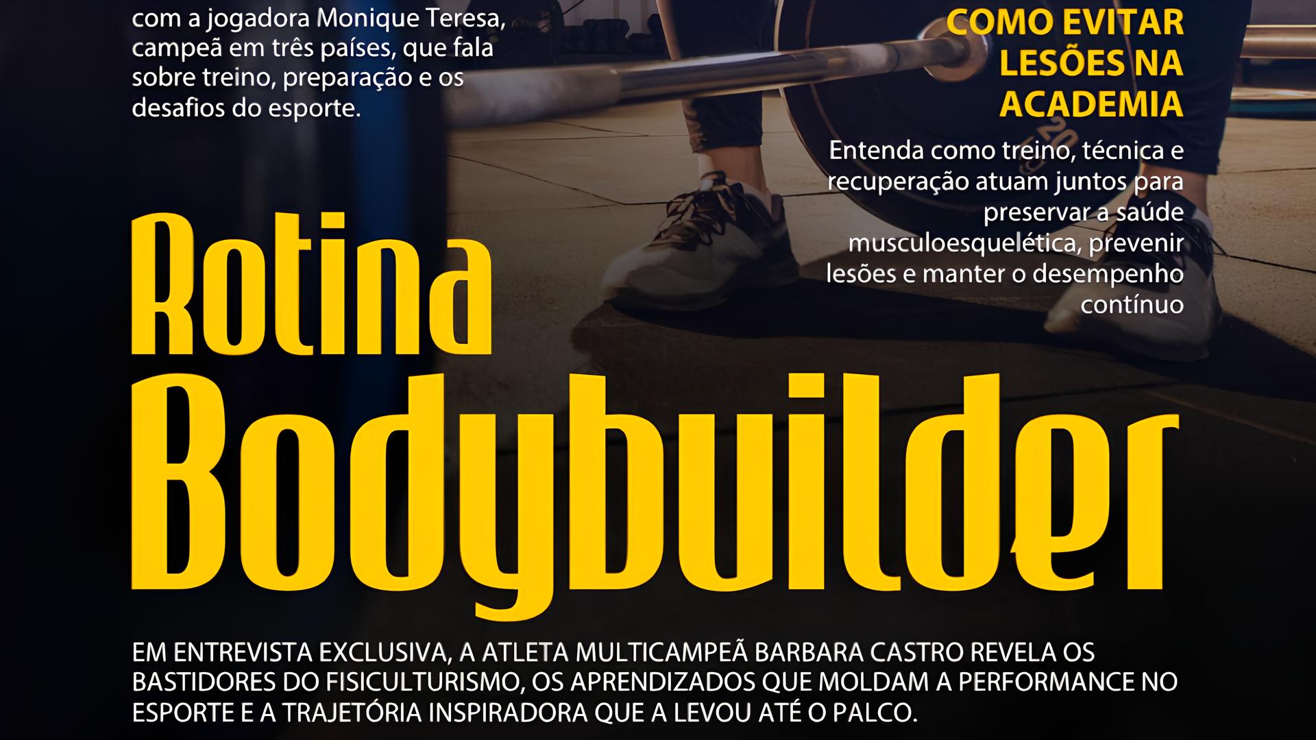 Edição n° 69: Rotina Bodybuilder